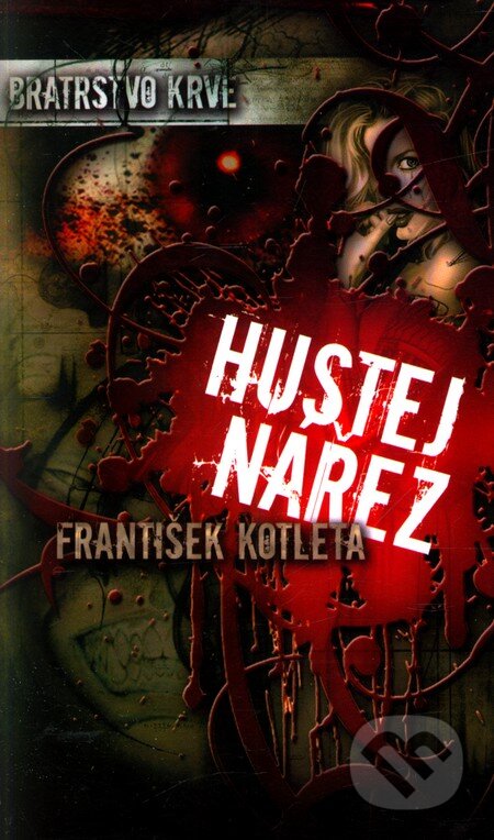 Kniha: Hustej nářez (František Kotleta). Poutník, 2010 Kniha: Hustej nářez (František Kotleta). Poutník, 2010