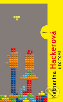Kniha: Necitové (Katharina Hackerová). Kniha Zlín, 2010 Kniha: Necitové (Katharina Hackerová). Kniha Zlín, 2010