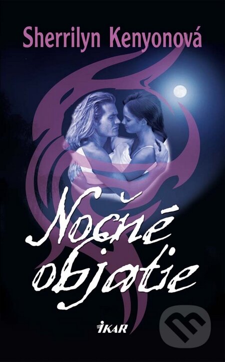 Kniha: Nočné objatie (Sherrilyn Kenyon). Ikar, 2010 Kniha: Nočné objatie (Sherrilyn Kenyon). Ikar, 2010
