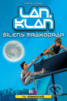 Kniha: Lan. Klan: Šílený mrakodrap (Frank Stieper). Albatros CZ, 2010 Kniha: Lan. Klan: Šílený mrakodrap (Frank Stieper). Albatros CZ, 2010