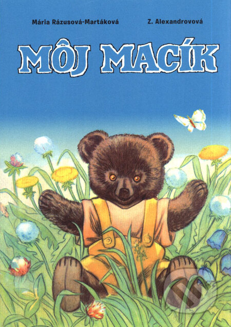 Kniha: Môj Macík (Mária Rázusová-Martáková). Eastone Books, 2010 Kniha: Môj Macík (Mária Rázusová-Martáková). Eastone Books, 2010