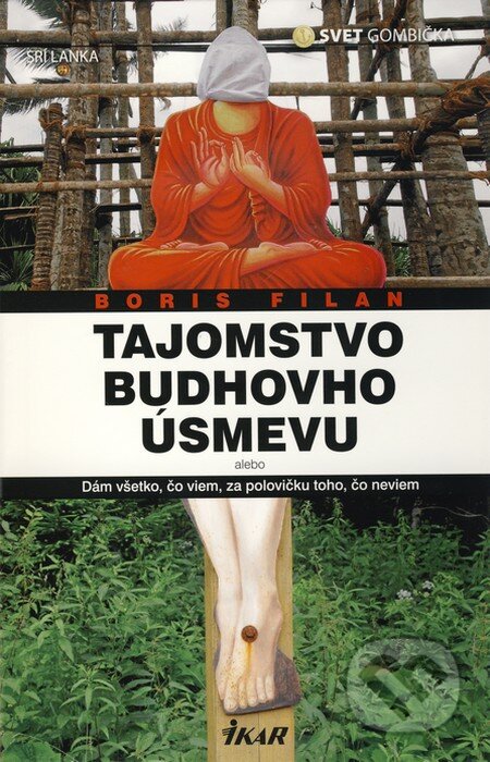 Kniha: Tajomstvo Budhovho úsmevu (Boris Filan). Ikar, 2010 Kniha: Tajomstvo Budhovho úsmevu (Boris Filan). Ikar, 2010