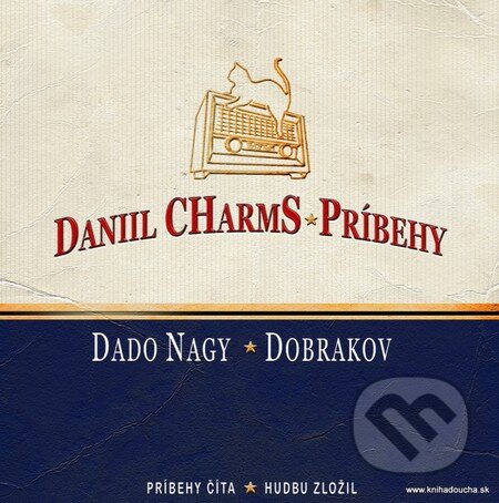 Audiokniha: Príbehy (CD) (Daniil Charms). Kniha do ucha, 2010 Audiokniha: Príbehy (CD) (Daniil Charms). Kniha do ucha, 2010