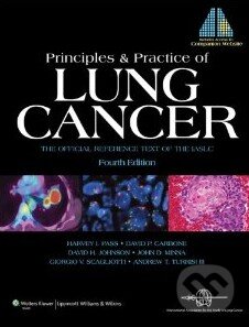 Kniha: Principles and Practice of Lung Cancer: The Official Reference Text of the IASLC (Harvey I. Pass et al.). Lippincott Williams & Wilkins, 2010 Kniha: Principles and Practice of Lung Cancer: The Official Reference Text of the IASLC (Harvey I. Pass et al.). Lippincott Williams & Wilkins, 2010