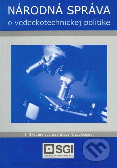 Kniha: Národná správa o vedeckotechnickej politike (M. Beblavý). SGI, 2002 Kniha: Národná správa o vedeckotechnickej politike (M. Beblavý). SGI, 2002