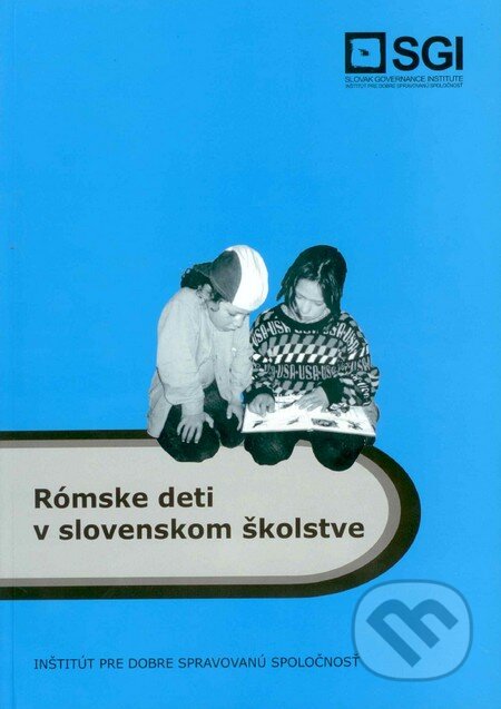 Kniha: Rómske deti v slovenskom školstve (Andrej Salner). SGI, 2004 Kniha: Rómske deti v slovenskom školstve (Andrej Salner). SGI, 2004