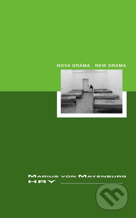 Kniha: Hry (Marius von Mayenburg). Divadelný ústav, 2004 Kniha: Hry (Marius von Mayenburg). Divadelný ústav, 2004