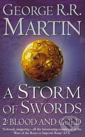 Kniha: A Storm of Swords (Part 2): Blood and Gold (George R.R. Martin). Bantam Press Kniha: A Storm of Swords (Part 2): Blood and Gold (George R.R. Martin). Bantam Press