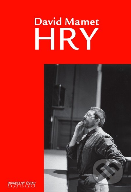 Kniha: Hry (David Mamet). Divadelný ústav, 2006 Kniha: Hry (David Mamet). Divadelný ústav, 2006