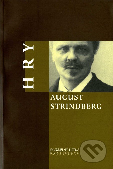Kniha: Hry (August Strindberg). Divadelný ústav, 2002 Kniha: Hry (August Strindberg). Divadelný ústav, 2002
