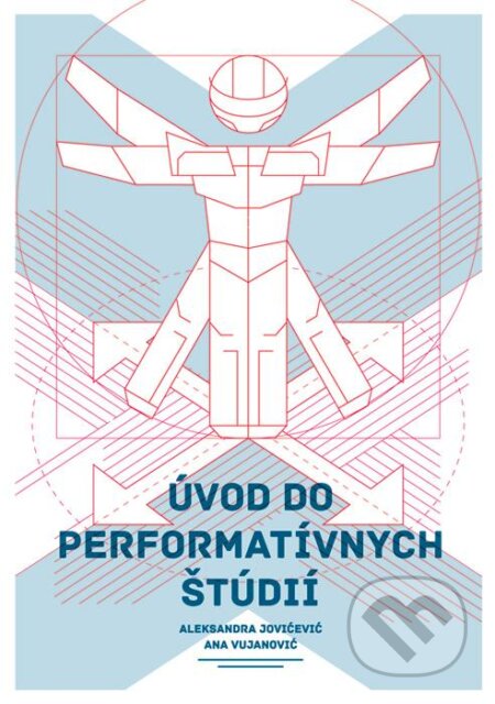 Kniha: Úvod do performatívnych štúdií (Aleksandra Jovićević a Ana Vujanović). Divadelný ústav, 2012 Kniha: Úvod do performatívnych štúdií (Aleksandra Jovićević a Ana Vujanović). Divadelný ústav, 2012