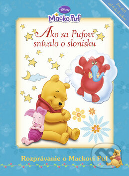 Kniha: Ako sa Pufovi snívalo o slonisku (Egmont SK). Egmont SK, 2010 Kniha: Ako sa Pufovi snívalo o slonisku (Egmont SK). Egmont SK, 2010