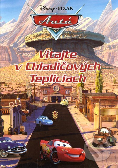 Kniha: Autá: Vitajte v Chladičových Tepliciach (Egmont SK). Egmont SK, 2010 Kniha: Autá: Vitajte v Chladičových Tepliciach (Egmont SK). Egmont SK, 2010