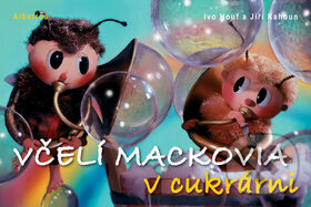 Kniha: Včelí mackovia v cukrárni (Jiří Kahoun). Albatros SK, 2010 Kniha: Včelí mackovia v cukrárni (Jiří Kahoun). Albatros SK, 2010