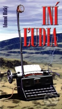 Kniha: Iní ľudia (Edmund Hlatký). Vydavateľstvo Spolku slovenských spisovateľov, 2010 Kniha: Iní ľudia (Edmund Hlatký). Vydavateľstvo Spolku slovenských spisovateľov, 2010