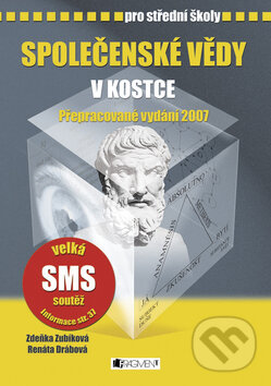 Kniha: Společenské vědy v kostce pro střední školy (Renáta Drábová a Zdeňka Zubíková). Nakladatelství Fragment, 2010 Kniha: Společenské vědy v kostce pro střední školy (Renáta Drábová a Zdeňka Zubíková). Nakladatelství Fragment, 2010