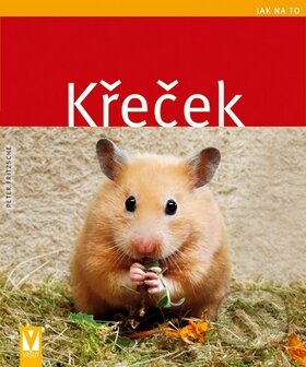 Kniha: Křeček (Peter Fritzsche). Vašut, 2010 Kniha: Křeček (Peter Fritzsche). Vašut, 2010