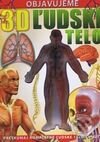 Kniha: Objavujeme 3D ľudské telo a kostru (Svojtka&Co.). Svojtka&Co., 2010 Kniha: Objavujeme 3D ľudské telo a kostru (Svojtka&Co.). Svojtka&Co., 2010
