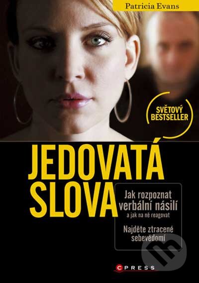 Kniha: Jedovatá slova (Patricia Evans). CPRESS, 2010 Kniha: Jedovatá slova (Patricia Evans). CPRESS, 2010
