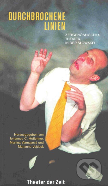 Kniha: Durchbrochene Linien (Johannes C. Hoflehner, Marianne Vejtisek a Martina Vannayová). Divadelný ústav, 2007 Kniha: Durchbrochene Linien (Johannes C. Hoflehner, Marianne Vejtisek a Martina Vannayová). Divadelný ústav, 2007