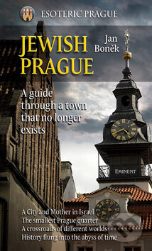 Kniha: Jewish Prague (Jan Boněk). Eminent, 2010 Kniha: Jewish Prague (Jan Boněk). Eminent, 2010