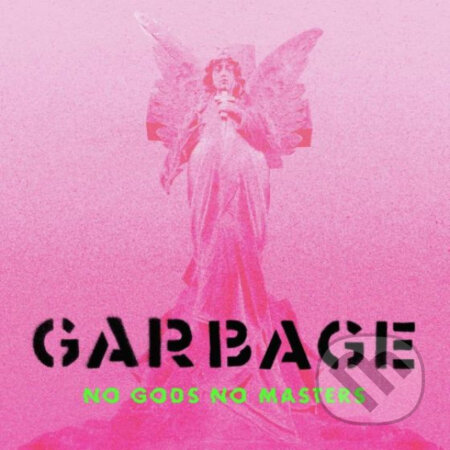 Garbage: No Gods No Masters LP Green - Garbage, Hudobné albumy, 2021
