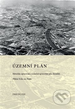 Kniha: Územní plán (Ivan Nosek). Powerprint, 2021 Kniha: Územní plán (Ivan Nosek). Powerprint, 2021