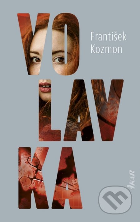 Kniha: Volavka (František Kozmon). Ikar, 2021 Kniha: Volavka (František Kozmon). Ikar, 2021