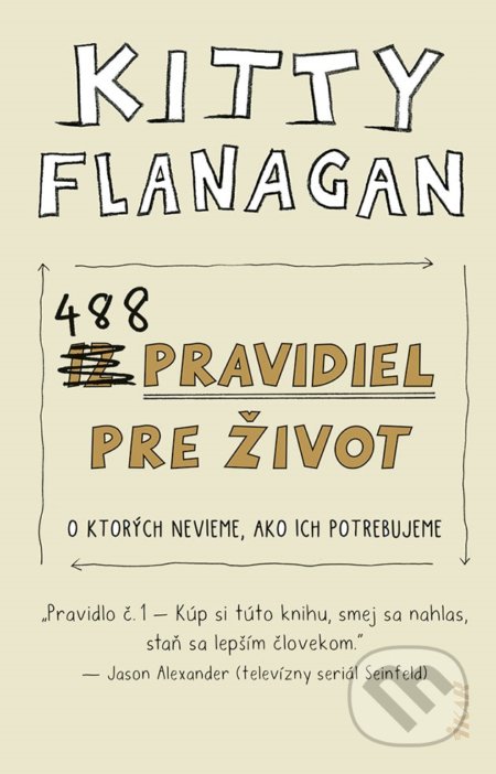 Kniha: 488 pravidiel pre život (Kitty Flanagan). Ikar, 2021 Kniha: 488 pravidiel pre život (Kitty Flanagan). Ikar, 2021