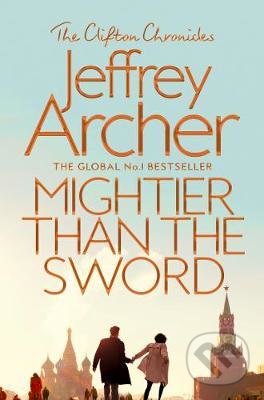 Kniha: Mightier than the Sword (Jeffrey Archer). Pan Macmillan, 2019 Kniha: Mightier than the Sword (Jeffrey Archer). Pan Macmillan, 2019