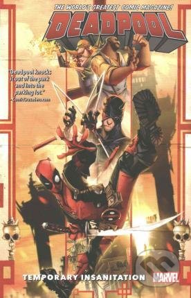 Kniha: Deadpool (Charles Soule, David Walker a Gerry Duggan). Marvel, 2016 Kniha: Deadpool (Charles Soule, David Walker a Gerry Duggan). Marvel, 2016