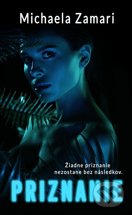 E-kniha: Priznanie (Michaela Zamari). Michaela Zamari, 2021 E-kniha: Priznanie (Michaela Zamari). Michaela Zamari, 2021