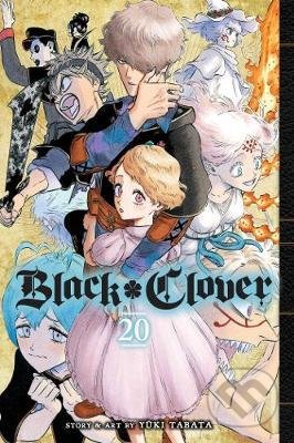 Kniha: Black Clover 20 (Yuki Tabata). Viz Media, 2020 Kniha: Black Clover 20 (Yuki Tabata). Viz Media, 2020