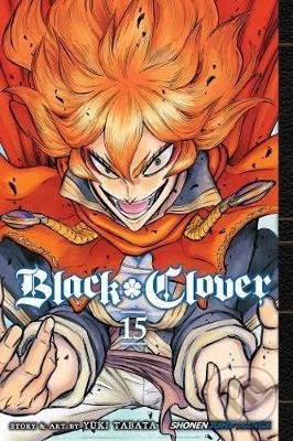 Kniha: Black Clover 15 (Yuki Tabata). Viz Media, 2019 Kniha: Black Clover 15 (Yuki Tabata). Viz Media, 2019