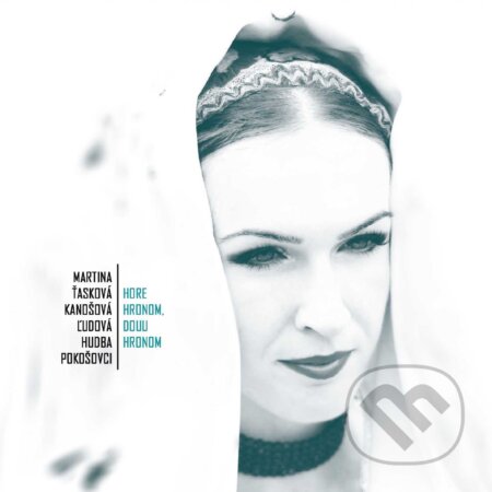 Hudební CD: Martina Ťasková Kanošová a ĽH Pokošovci: Hore Hronom, douu Hronom (Hudobné albumy). Hudobné albumy, 2021 Hudební CD: Martina Ťasková Kanošová a ĽH Pokošovci: Hore Hronom, douu Hronom (Hudobné albumy). Hudobné albumy, 2021
