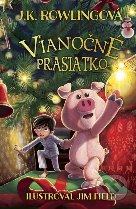 Kniha: Vianočné prasiatko (J.K. Rowling). Stonožka, 2021 Kniha: Vianočné prasiatko (J.K. Rowling). Stonožka, 2021
