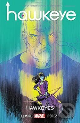 Kniha: Hawkeye (Jeff Lemire). Marvel, 2016 Kniha: Hawkeye (Jeff Lemire). Marvel, 2016
