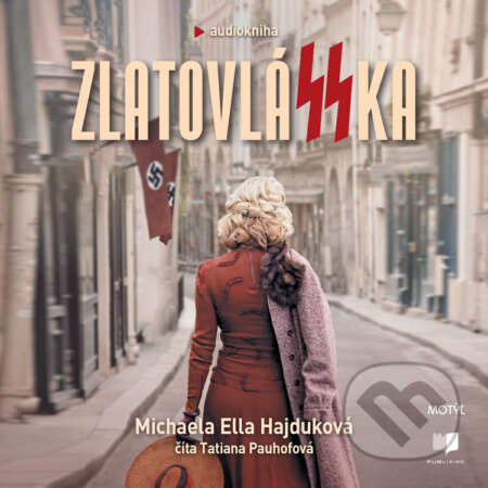 Audiokniha: ZlatovláSSka (Michaela Ella Hajduková). Publixing a Motýľ, 2021 Audiokniha: ZlatovláSSka (Michaela Ella Hajduková). Publixing a Motýľ, 2021