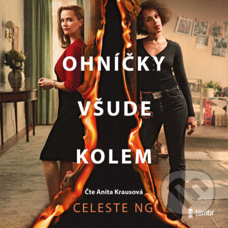 Audiokniha: Ohníčky všude kolem (Celeste Ng). Témbr, 2021 Audiokniha: Ohníčky všude kolem (Celeste Ng). Témbr, 2021