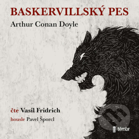 Audiokniha: Baskervillský pes (Arthur Conan Doyle). Témbr, 2021 Audiokniha: Baskervillský pes (Arthur Conan Doyle). Témbr, 2021