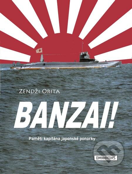 E-kniha: Banzai! (Zendži Orita). Omnibooks, 2020 E-kniha: Banzai! (Zendži Orita). Omnibooks, 2020
