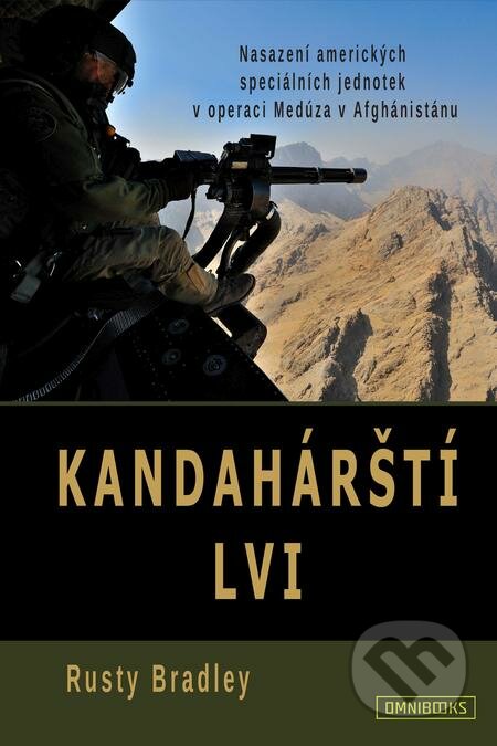 E-kniha: Kandahárští lvi (Rusty Bradley). Omnibooks, 2015 E-kniha: Kandahárští lvi (Rusty Bradley). Omnibooks, 2015