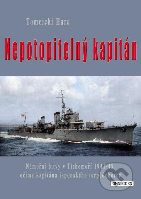 E-kniha: Nepotopitelný kapitán (Tamechi Hara). Omnibooks, 2013 E-kniha: Nepotopitelný kapitán (Tamechi Hara). Omnibooks, 2013
