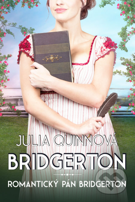 Kniha: Romantický pán Bridgerton (Julia Quinn). Pandora, 2021 Kniha: Romantický pán Bridgerton (Julia Quinn). Pandora, 2021