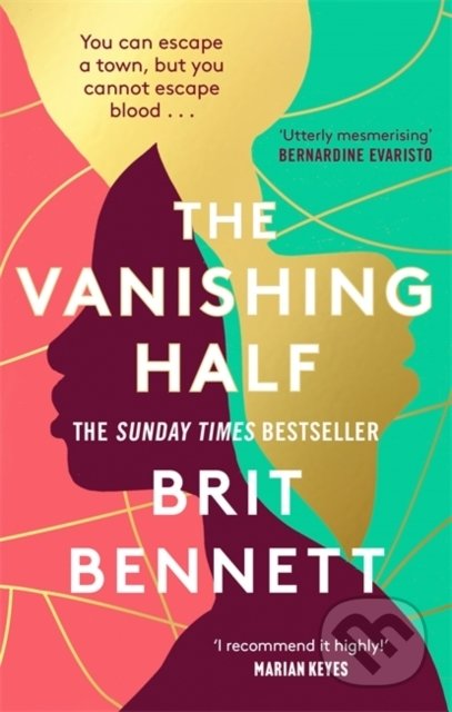 Kniha: The Vanishing Half (Brit Bennett). Dialogue, 2021 Kniha: The Vanishing Half (Brit Bennett). Dialogue, 2021