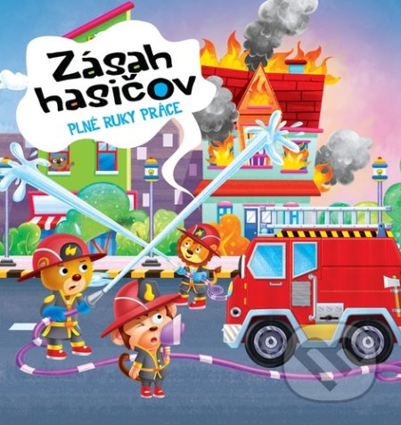 Kniha: Zásah hasičov (Foni book). Foni book, 2021 Kniha: Zásah hasičov (Foni book). Foni book, 2021