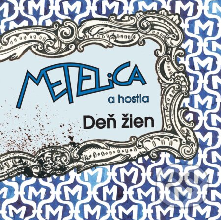 Hudobné CD: Metelica: Deň žien (Studio Lux). Studio Lux, 2008 Hudobné CD: Metelica: Deň žien (Studio Lux). Studio Lux, 2008