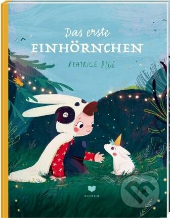 Kniha: Das erste Einhörnchen (Beatrice Blue). , 2019 Kniha: Das erste Einhörnchen (Beatrice Blue). , 2019