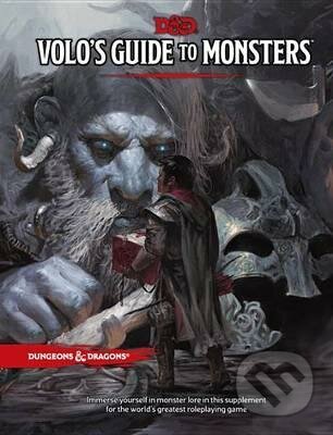Kniha: Volo's Guide To Monsters (Wizards of The Coast). Wizards of The Coast, 2017 Kniha: Volo's Guide To Monsters (Wizards of The Coast). Wizards of The Coast, 2017