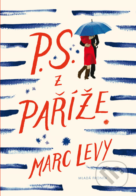 E-kniha: P.S. z Paříže (Marc Levy). Mladá fronta, 2018 E-kniha: P.S. z Paříže (Marc Levy). Mladá fronta, 2018